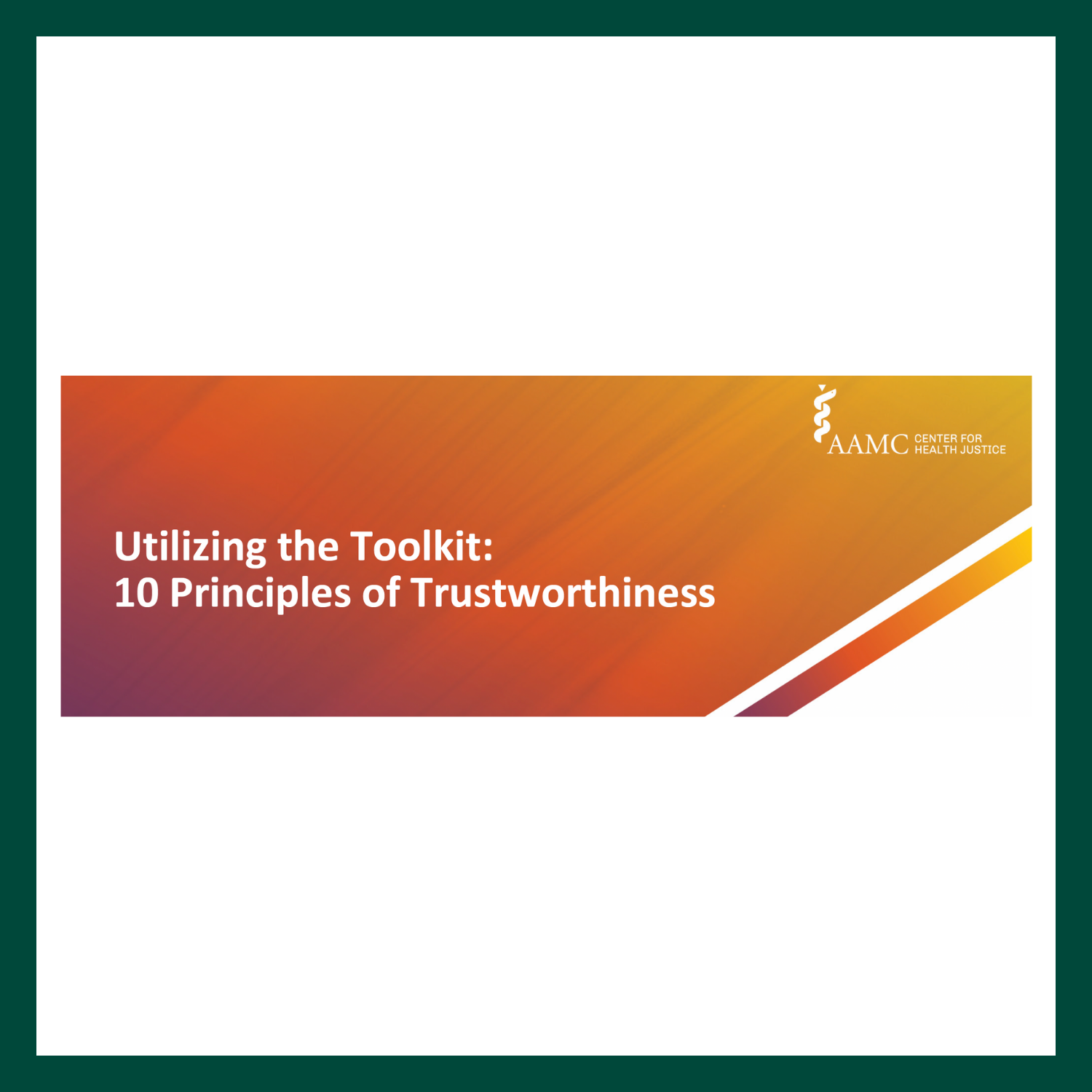 "Utilizing the Toolkit: 10 Principles of Trustworthiness" written in white with an ombre background including orange, purple, and yellow.