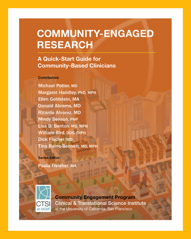 Orange Poster with white and yellow borders that's titled "Community Engaged Research- A Quick Guide for Community-Based Clinicians" Below lists names of contributors. 