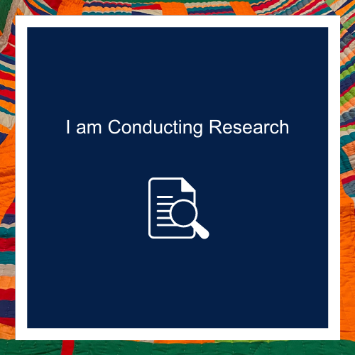 Navy poster with colorful, tribal print borders. Inside the poster reads: "I am Conducting Research". Below text is a paper with a magnifying glass.