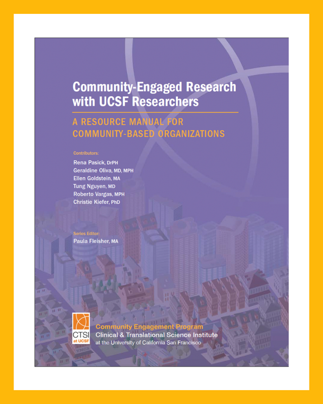 Purple poster with white and yellow borders that's titled "Community Engaged Research with with UCSF Researchers- A Resource Manual for Community- Based Organizations". Below lists names of contributors. 