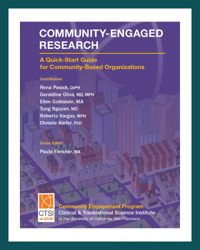 Purple poster with white and green borders. Inside the poster reads Community-Engaged Reaearch. A Quick-Start Guide for Community-Based Organizations. Below lists names of contributors.