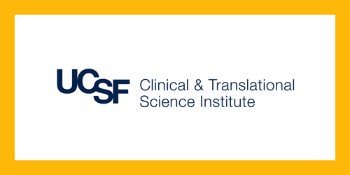 UCSF Clinical & Translational Science Institute written with white background and yellow borders.