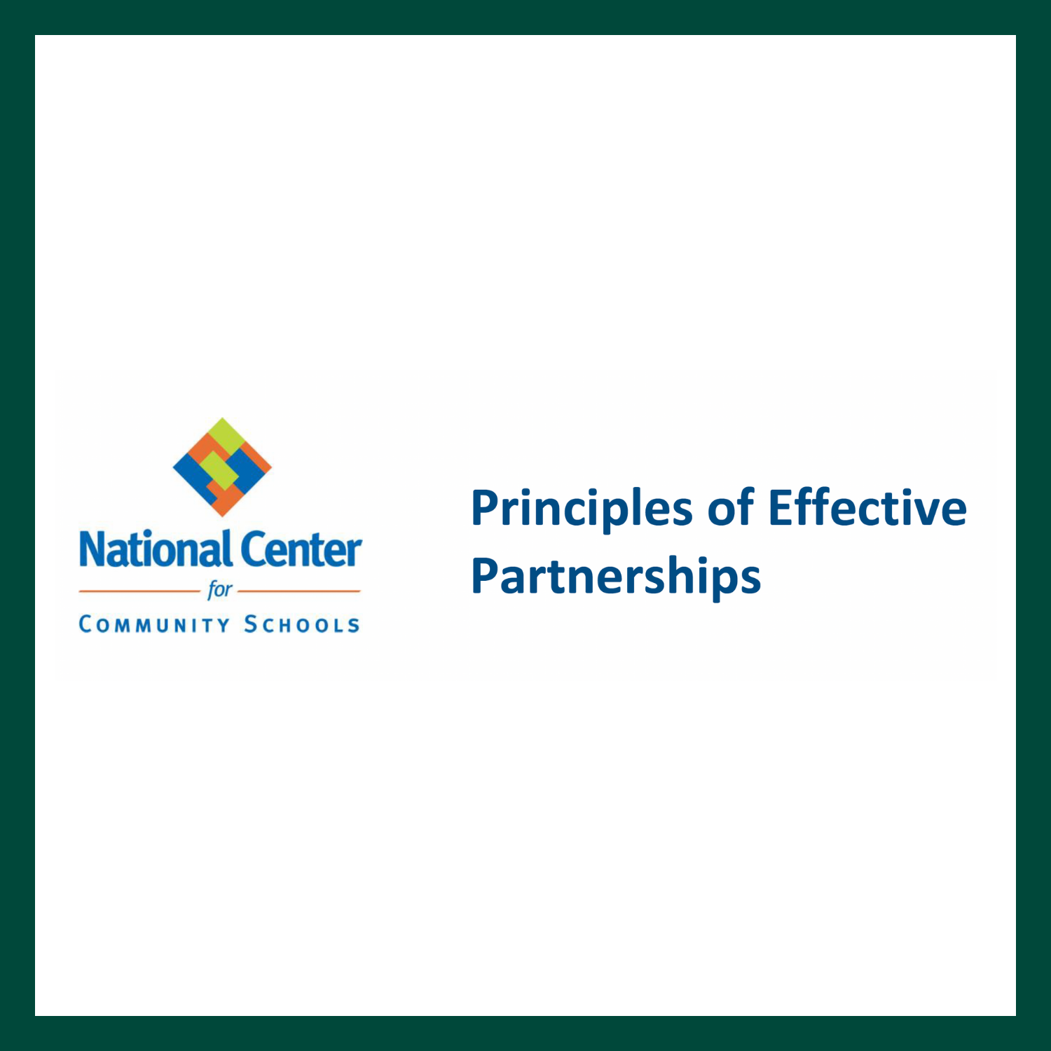 National Center for Community Schools logo with a colorful diamond above and "Principles of Effective Partnerships" written next to the logo.