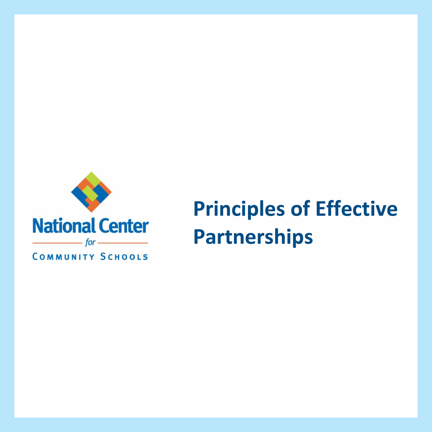   National Center for Community Schools logo with a colorful diamond above and "Principles of Effective Partnerships" written next to the logo.